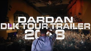 DARDAN DLK TOUR 2018 TRAILER [upl. by Medwin]