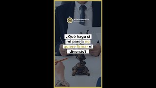 🔴¿Qué hago si mi pareja no quiere firmar el divorcio [upl. by Nalim484]