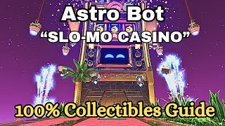 Astro Bot  SloMo Casino Collectibles Guide All Bots amp Puzzle Pieces [upl. by Chaiken]