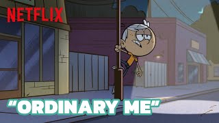 quotOrdinary Mequot Lincoln’s Song Clip  The Loud House Movie  Netflix After School [upl. by Akisey]