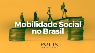 MOBILIDADE SOCIAL NO BRASIL Resumo de Sociologia  Polis Consultoria [upl. by Duj]