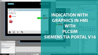 INDICATION WITH GRAPHICS IN HMI WITH PLCSIM  SIEMENS TIA PORTAL [upl. by Ahsinek135]