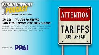 Ep 229  Tips for Managing Potential Tariffs with Your Clients [upl. by Wendin]