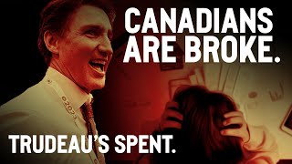 Trudeau’s spent Canadians are broke [upl. by Veator]