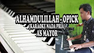 KARAOKE NADA PRIA ALHAMDULILLAH OPICK [upl. by Annaihr]