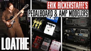 Loathes Pedalboard amp Amp Modelings for Erik Bickerstaffe [upl. by Terrell757]