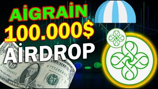 AİGRAİN BÜYÜK AİRDROP 100000 ÖDÜLLERİ KAÇIRMAYIN 🚀🚀💲💲💲💲 [upl. by Yasmin531]