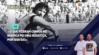 T3 Ep 9  «O que fizeram comigo no Benfica foi uma injustiça por isso saí» [upl. by Procto]