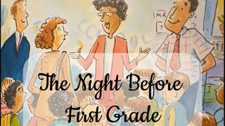 Children’s Read Aloud Books  The Night Before First Grade [upl. by Toor]