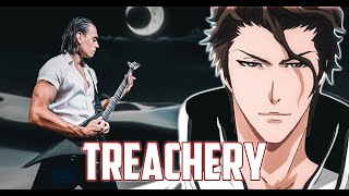 TREACHERY METAL REMIX COVER  AIZEN SOSUKE THEME  BLEACH OST [upl. by Lindi]