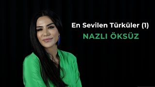 NAZLI ÖKSÜZ  En Sevilen Türküler 1 Akustik [upl. by Sansen]