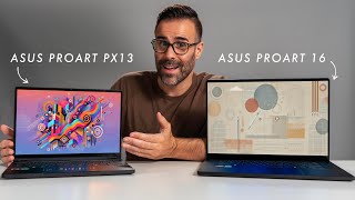 ASUS ProArt PX13 vs ProArt P16  Incredible Performance [upl. by Ahsekan]