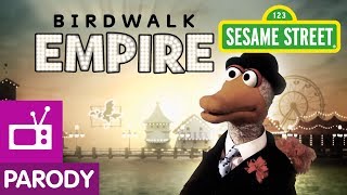 Sesame Street Birdwalk Empire [upl. by Pedersen582]