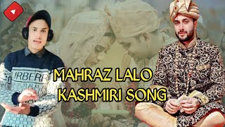 Lalo Mahraz Lalo Song 🥰  New Kashmiri Song 🎵  kashmirisongs [upl. by Nali987]