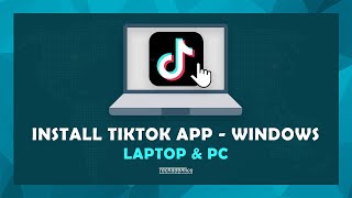 How To Download TikTok On Windows PC  Laptop amp PC  StepbyStep Guide 2024 [upl. by Emmett518]