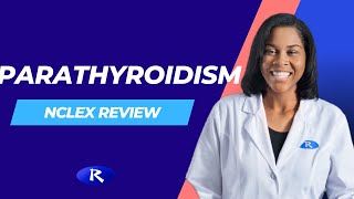 Parathyroidism NCLEX Review [upl. by Dracir]