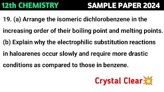 Arrange the isomeric dichlorobenzene in the increasing order of their boiling point and melting [upl. by Edaw]