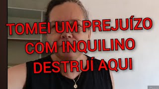 INQUILINO DESTRUIU AQUI TIVE QUE COMPRAR GASTEI DINHEIRO JÁ ☹️😭 DECEPÇÃO [upl. by Ellenoj]