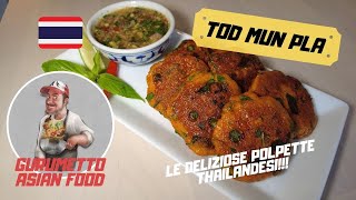 Ricetta TOD MUN PLA  Le deliziose POLPETTE thailandesi [upl. by Broder]