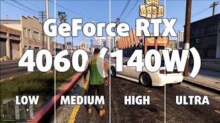 🎮 NVIDIA GeForce RTX 4060 Laptop 140W  GTA V gameplay benchmarks 1080p [upl. by Erroll657]