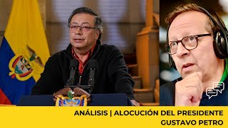 ANÁLISIS  Alocución del Presidente Gustavo Petro  Paro Camionero [upl. by Norted929]