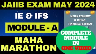 IE amp IFS MODULE  A  MAHA  MARATHON  JAIIB MAY 2024  JAIIB INDIAN ECONOMY AND FINANCIAL SYSTEM [upl. by Meaghan209]