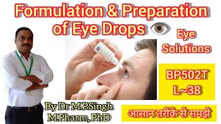 Formulation amp Method Preparation of Eye Drops  Industrial PharmacyI  BP502T  L38 [upl. by Elad]