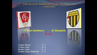 1Mannschaft Solothurner Cup 116 Final FC Post Solothurn  SC Blustavia [upl. by Euqinehs357]