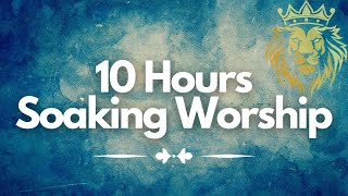 10 Hours of Soaking Worship Music  Spirit Filled  Yeshua  Live [upl. by Rehotsirhc]