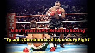 quotMike Tysons EPIC Return to Boxingquot A Legendary Fightquot boxing sports miketyson [upl. by Livesay373]