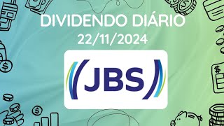 Dividendos do dia 22112024  JBSS3  JBS [upl. by Sidonnie]