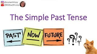 The Simple Past Tense For Entry 2 ESOL Learners And Above [upl. by Elinore]