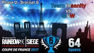 R6S Coupe de France  Phase 2  Quart de finale Winner Bracket B  Team Insanity vs MVW [upl. by Alistair]