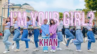 KPOP IN PUBLIC KHAN  Im Your Girl   ONETAKE  커버댄스 DANCE COVER  Climax Crew from Vietnam [upl. by Sandon845]