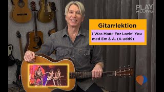 Gitarrlektion för nybörjare  I Was Made for Loving You [upl. by Erusaert]