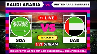 T20 Live  Saudi Arabia vs United Arab Emirates Live Cricket Score amp Commentary [upl. by Corilla692]