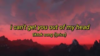 I Cant Get You Out of My Head  Tiktok Song “la la la la la laquot Lyrics Video [upl. by Leblanc]