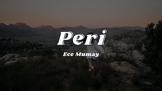 Ece Mumay  Peri SözleriLyrics🎶 [upl. by Madlen]