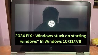 ✅Updated 2024  Fix quotWindows stuck on starting windowsquot In Windows 101178 [upl. by Dodwell]