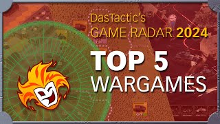 2024 Games Radar  TOP 5 Wargames [upl. by Nuahc535]