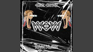 Wow feat Isaac Blass [upl. by Afas]