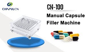 Part 3 CN100 Manual Capsule Filler Operation Manual [upl. by Eibrad883]