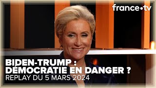 BidenTrump  on analyse létat de la démocratie américaine C Ce soir du 5 mars 2024 [upl. by Ennaeirrac]