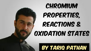 Class 12 Chapter 2  Chromium  Properties  Reactions oxidation states of Chromium by Tariq Pathan [upl. by Lhary]