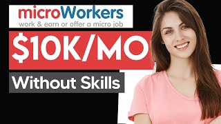 MicroWorkers Tutorial For Beginners 2024  How To Work in Microworkers [upl. by Wilonah]