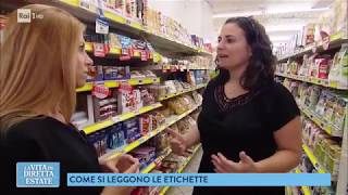 Come si leggono le etichette degli alimenti  La vita in diretta estate 02072018 [upl. by Allehs]