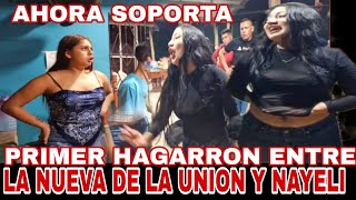 SE PUSO CALIENTE LA SITUCACION ENTRA NAYELI Y LA NUEVA DE LA UNION SE HAGARRARON el salvador 4k [upl. by Dupaix]