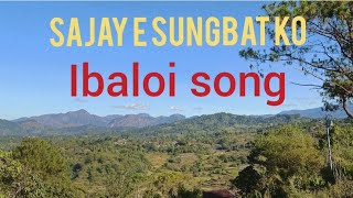 SAJAY E SUNGBAT KO Ibaloi Song By Francis Balawas [upl. by Terb913]