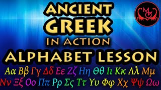 Ancient Greek Alphabet · ὁ Ἀλφάβητος · Ancient Greek in Action [upl. by Endora]