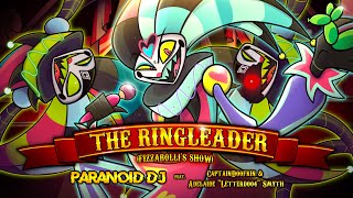 PARANOiD DJ  The Ringleader Fizzarollis Show ft CaptainDoofkin Adelaide Smyth Helluva Boss [upl. by Ajit]